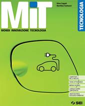 MIT. Mondi Innovazione Tecnologia. Schede di disegno. Per la Scuola media. Con e-book. Con espansione online