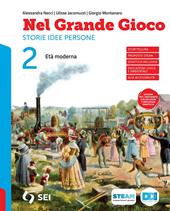 Nel grande gioco. Con Storie per leggere storie per immaginare. Per la Scuola media. Con e-book. Con espansione online. Vol. 2: Età moderna
