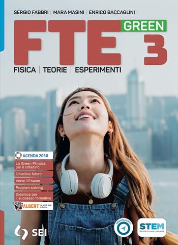 FTE green. Per il secondo biennio e quinto anno licei scientifici e scienze applicate. Per le Scuole superiori. Vol. 3 - Sergio Fabbri, Mara Masini - Libro SEI 2024 | libraccio.click