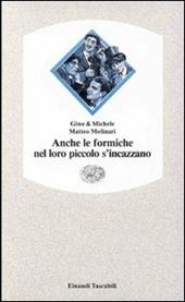 Anche le formiche nel loro piccolo s'incazzano