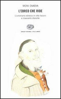 L' ebreo che ride - Moni Ovadia - Libro Einaudi 1998, Einaudi. Stile libero | libraccio.click