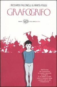 Grafogrifo - Riccardo Falcinelli, Marta Poggi - Libro Einaudi 2004, Einaudi. Stile libero | libraccio.click
