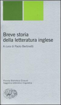 Breve storia della letteratura inglese  - Libro Einaudi 2004, Piccola biblioteca Einaudi. Nuova serie | libraccio.click