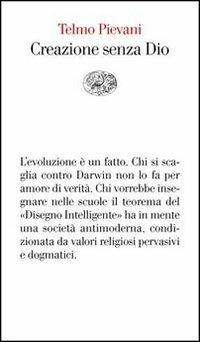 Creazione senza Dio - Telmo Pievani - Libro Einaudi 2006, Vele | libraccio.click