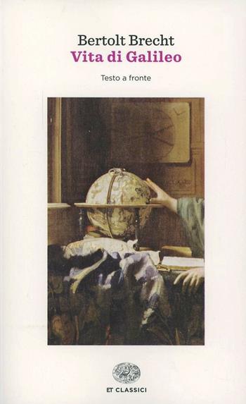 Vita di Galileo. Testo tedesco a fronte - Bertolt Brecht - Libro Einaudi 2014, Einaudi tascabili. Classici | libraccio.click