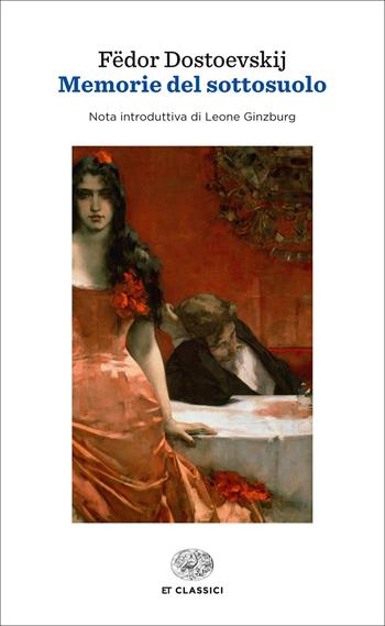 Memorie del sottosuolo - Fëdor Dostoevskij - Libro Einaudi 2014, Einaudi tascabili. Classici | libraccio.click