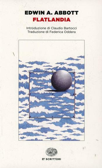 Flatlandia. Storia fantastica a più dimensioni - Edwin A. Abbott - Libro Einaudi 2014, Einaudi tascabili. Scrittori | libraccio.click