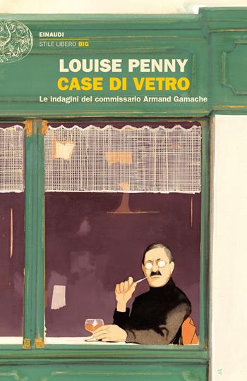 Case di vetro. Le indagini del commissario Armand Gamache - Louise Penny - Libro Einaudi 2019, Einaudi. Stile libero big | libraccio.click