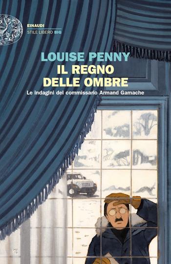 Il regno delle ombre. Le indagini del commissario Armand Gamache - Louise Penny - Libro Einaudi 2020, Einaudi. Stile libero big | libraccio.click