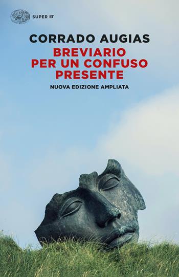 Breviario per un confuso presente - Corrado Augias - Libro Einaudi 2021, Super ET | libraccio.click