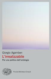 L'irrealizzabile. Per una politica dell’ontologia