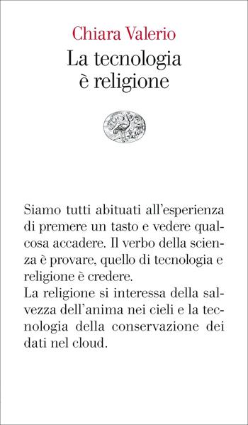 La tecnologia è religione - Chiara Valerio - Libro Einaudi 2023, Vele | libraccio.click