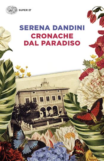 Cronache dal Paradiso - Serena Dandini - Libro Einaudi 2024, Super ET | libraccio.click