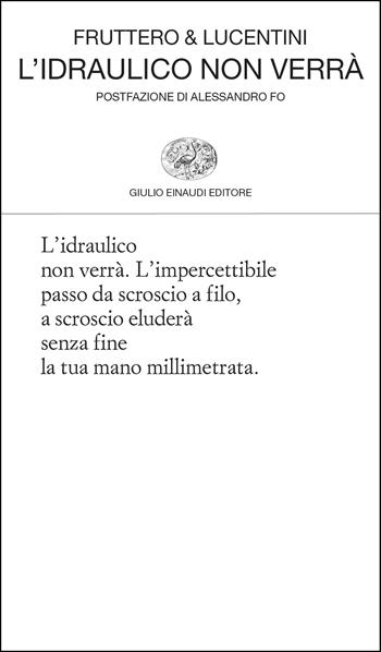 L'idraulico non verrà - Carlo Fruttero, Franco Lucentini - Libro Einaudi 2026, Collezione di poesia | libraccio.click