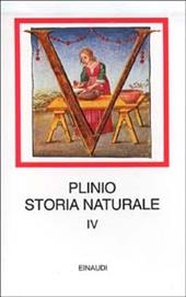 Storia naturale. Con testo latino a fronte. Vol. 4: Medicina e farmacologia. Libri 28-32