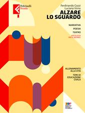 Alzare lo sguardo. Ediz. compatta. Per le Scuole superiori. Con e-book. Con espansione online