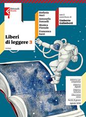 Liberi di leggere. Con Quaderno di scrittura. Per la Scuola media. Con e-book. Con espansione online. Vol. 3
