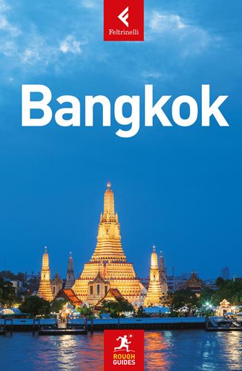 Bangkok - Paul Gray, Lucy Ridout - Libro Feltrinelli 2020, Rough Guides | libraccio.click