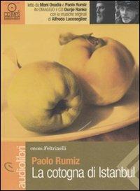 La cotogna di Istanbul letto da Moni Ovadia e Paolo Rumiz. Audiolibro. CD Audio formato MP3 - Paolo Rumiz - Libro Feltrinelli 2011, Emons/Feltrinelli | libraccio.click