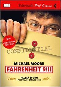 Fahrenheit 9/11. DVD - Michael Moore - Libro Feltrinelli 2005, Real cinema | libraccio.click