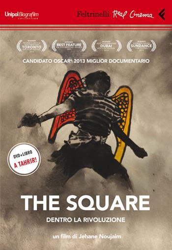 The Square. Dentro la rivoluzione. DVD. Con libro - Jehane Noujaim - Libro Feltrinelli 2014, Real cinema | libraccio.click