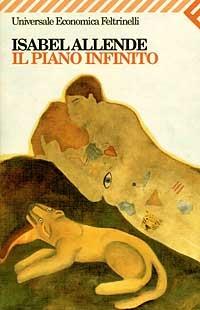 Il piano infinito - Isabel Allende - Libro Feltrinelli 2008, Universale economica | libraccio.click