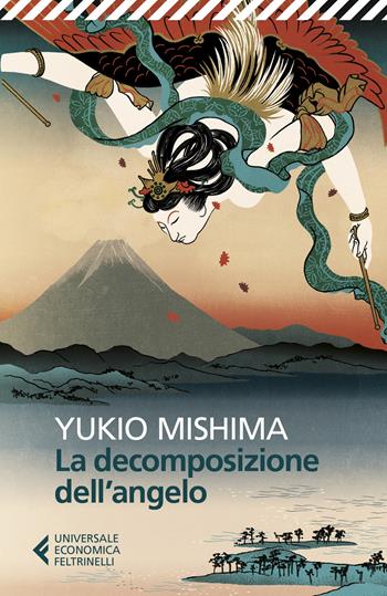 La decomposizione dell'angelo - Yukio Mishima - Libro Feltrinelli 2022, Universale economica | libraccio.click