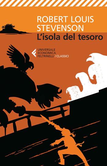 L'isola del tesoro - Robert Louis Stevenson - Libro Feltrinelli 2014, Universale economica. I classici | libraccio.click