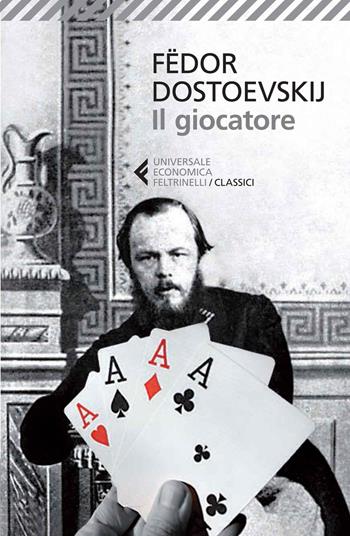 Il giocatore - Fëdor Dostoevskij - Libro Feltrinelli 2014, Universale economica. I classici | libraccio.click