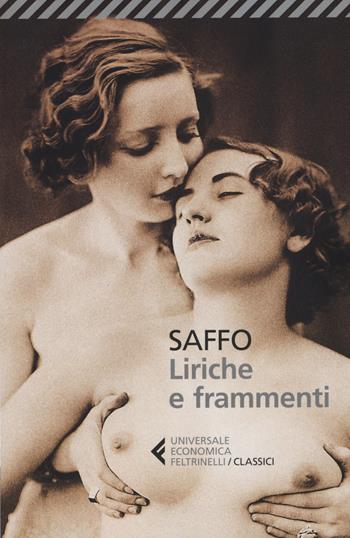 Liriche e frammenti. Testo greco a fronte - Saffo - Libro Feltrinelli 2015, Universale economica. I classici | libraccio.click