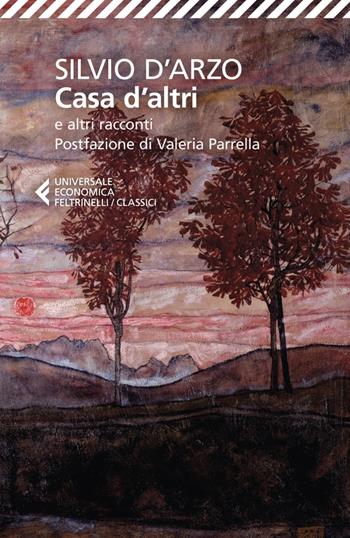 Casa d'altri e altri racconti - Silvio D'Arzo - Libro Feltrinelli 2023, Universale economica. I classici | libraccio.click