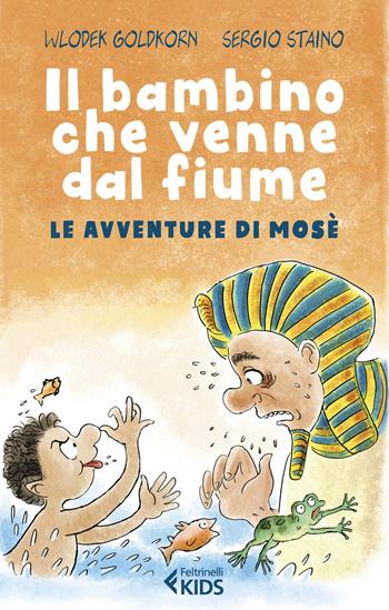 Il bambino che venne dal fiume. Le avventure di Mosè - Wlodek Goldkorn - Libro Feltrinelli 2021, Feltrinelli kids | libraccio.click