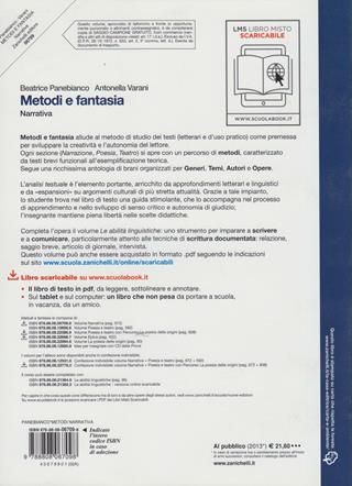 Metodi e fantasia. Narrativa. Per le Scuole superiori. - Beatrice Panebianco, Antonella Varani - Libro Zanichelli 2009 | libraccio.click