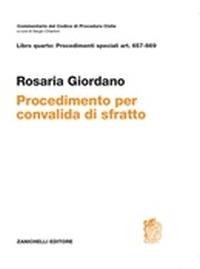 Procedimento per convalida di sfratto. Art. 657-669 - Rosaria Giordano - Libro Zanichelli 2015, Commentario Codice di procedura civile | libraccio.click