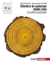 Dentro le scienze della vita. Volume unico. Per le Scuole superiori. Con CD-ROM. Con espansione online