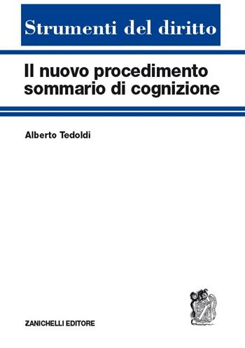 Il nuovo procedimento sommario di cognizione - Alberto M. Tedoldi - Libro Zanichelli 2013, Strumenti del diritto | libraccio.click