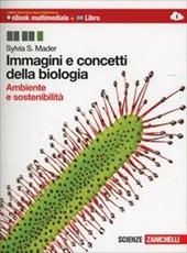 Immagini e concetti della biologia. Ambiente e sostenibilità. Frontiere della scienza. Per le Scuole superiori. Con espansione online