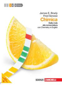 Chimica. Con Chemistry in english. Per le scuole superiori. Vol. 1: Dalla mole alla nomenclatura. - James E. Brady, Fred Senese - Libro Zanichelli 2012 | libraccio.click