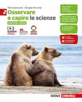 Osservare e capire. Le scienze. Ediz. verde. Per la Scuola media. Con Contenuto digitale (fornito elettronicamente). Vol. 2