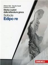 Storia e autori della letteratura greca. Edipo re. Per le Scuole superiori. Con espansione online