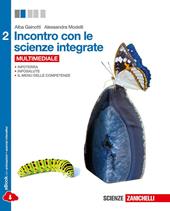Incontro con le scienze integrate. Per le Scuole superiori. Con e-book. Con espansione online. Vol. 2
