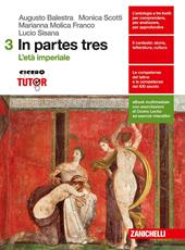 In partes tres. Per le Scuole superiori. Con Contenuto digitale (fornito elettronicamente). Vol. 3: L'età imperiale