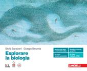Esplorare la biologia. Volume unico. Per le Scuole superiori. Con Contenuto digitale (fornito elettronicamente)