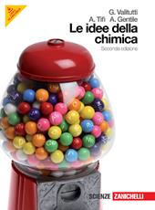 Idee della chimica. Volume unico. Per le Scuole superiori. Con espansione online