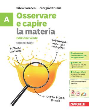 Osservare e capire. Le scienze. Ediz. verde. Confezione A+B+C+D. Per la Scuola media - Silvia Saraceni, Giorgio Strumia - Libro Zanichelli 2025 | libraccio.click