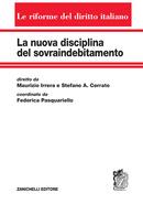 La nuova disciplina del sovraindebitamento  - Libro Zanichelli 2021, Le riforme del diritto italiano | libraccio.click