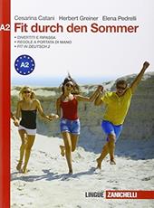 Fit durch den sommer. Fascicoli per il ripasso estivo. Niveau A2. Per le Scuole superiori
