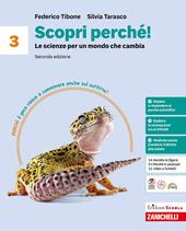 Scopri perché! Le scienze per un mondo che cambia. Per la Scuola media. Vol. 3