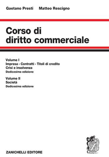 Corso di diritto commerciale - Gaetano Presti, Matteo Rescigno - Libro Zanichelli 2025 | libraccio.click