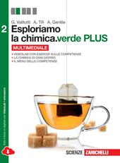 Esploriamo la chimica. Ediz. verde. Per le Scuole superiori. Con e-book. Con espansione online. Vol. 2